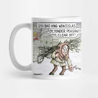 Bad King Wenceslas Mug